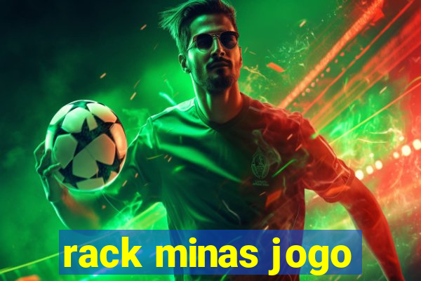 rack minas jogo